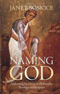 Naming God : Addressing the Divine in Philosophy, Theology and Scripture