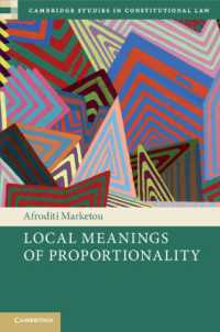 Local Meanings of Proportionality (Cambridge Studies in Constitutional Law)