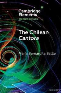 The Chilean Cantora : Women Music Poets in Latin American Post-Colonial Culture (Elements in Women in Music)