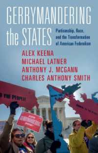 米国の連邦制とゲリマンダリング<br>Gerrymandering the States : Partisanship, Race, and the Transformation of American Federalism