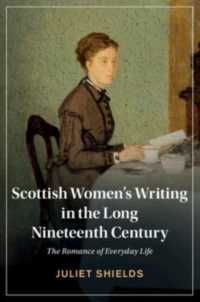 Scottish Women's Writing in the Long Nineteenth Century : The Romance of Everyday Life (Cambridge Studies in Nineteenth-century Literature and Culture)