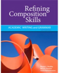 Refining Composition Skills, 6/e Text (448 pp) （6TH）