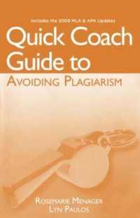 Quick Coach Guide to Avoiding Plagiarism : Includes the 2009 Mla & APA Updates