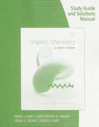 Study Guide with Solutions Manual for Hart/Craine/Hart/Hadad's Organic Chemistry: a Short Course， 13th