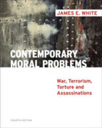 Contemporary Moral Problems : War, Terrorism, Torture and Assassination （4TH）