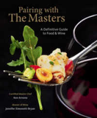 Pairing with the Masters : A Definitive Guide to Food and Wine
