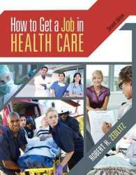 How to Get a Job in Health Care （2ND）