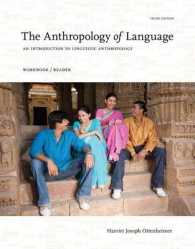 The Anthropology of Language : An Introduction to Linguistic Anthropology: Workbook/Reader （3TH）