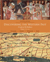 Discovering the Western Past : A Look at the Evidence, Volume I: to 1789 （7TH）