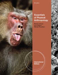 Physical Anthropology: the Essentials, International Edition （9TH）