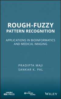 Rough-Fuzzy Pattern Recognition : Applications in Bioinformatics and Medical Imaging (Wiley Series on Bioinformatics: Computational Techniques and Eng