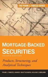 Ｆ．Ｊ．ファボッツィ（共）著／不動産担保証券（第２版）<br>Mortgage-Backed Securities : Products, Structuring, and Analytical Techniques (Frank J Fabozzi Series) （2ND）
