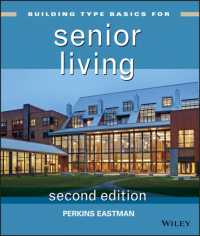 高齢者住宅の建造様式の基礎（第２版）<br>Building Type Basics for Senior Living (Building Type Basics) （2ND）