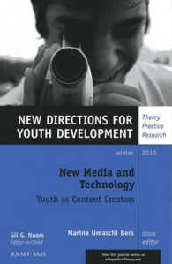 New Media and Technology : Youth as Content Creators: Winter 2010 (New Directions for Youth Development; Theory, Practice, Research)