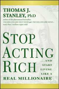 Stop Acting Rich : And Start Living Like a Real Millionaire （Reprint）