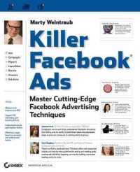 フェイスブック広告の先端テクニック<br>Killer Facebook Ads : Master Cutting-Edge Facebook Advertising Techniques