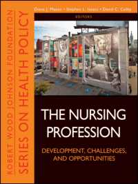 The Nursing Profession : Development, Challenges, and Opportunities (Robert Wood Johnson Foundation Health Policy Series)