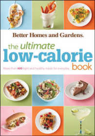 Better Homes and Gardens the Ultimate Low-Calorie Book : More than 400 Light and Healthy Recipes for Every Day