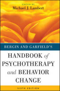精神療法・行動変容ハンドブック（第６版）<br>Bergin and Garfield's Handbook of Psychotherapy and Behavior Change (Bergin and Garfield's Handbook of Psychotherapy and Behavior Change) （6TH）