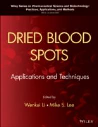 乾燥血液スポット：応用と技術<br>Dried Blood Spots : Applications and Techniques (Wiley Series on Pharmaceutical Science and Biotechnology: Practices, Applications and Methods)