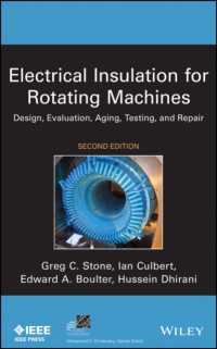Electrical Insulation for Rotating Machines : Design, Evaluation, Aging, Testing, and Repair (Ieee Press Series on Power Engineering) （2ND）