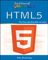 Teach Yourself Visually HTML5 (Teach Yourself Visually)