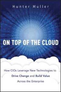 CIO向けクラウド戦略ガイド<br>On Top of the Cloud : How CIOs Leverage New Technologies to Drive Change and Build Value Across the Enterprise