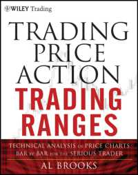 Trading Price Action Trading Ranges : Technical Analysis of Price Charts Bar by Bar for the Serious Trader (Wiley Trading)