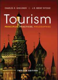 ツーリズム：原理、実務と哲学（第１２版）<br>Tourism : Principles, Practices, Philosophies （12TH）