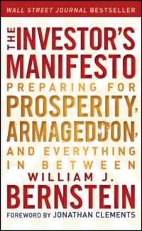 The Investor's Manifesto : Preparing for Prosperity, Armageddon, and Everything in between （Original）
