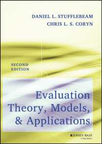 評価法：理論、モデルと応用（第２版）<br>Evaluation Theory, Models, and Applications (Research Methods for the Social Sciences) （2ND）