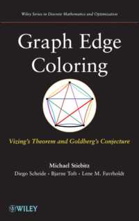 Graph Edge Coloring : Vizing's Theorem and Goldberg's Conjecture (Wiley Series in Discrete Mathematics and Optimization)