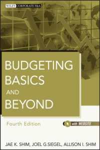 予算管理の基礎と応用（第４版）<br>Budgeting Basics and Beyond (Wiley Corporate F&a) （4TH）