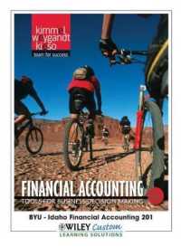 Financial Accounting : Tools for Business Decision Making: BYU - Idaho Financial Accounting 201 （6TH）