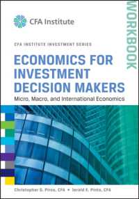 Economics for Investment Decision Makers : Micro, Macro, and International Economics (Cfa Institute Investment) （Workbook）