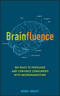 ニューロ・マーケティング戦略集<br>Brainfluence : 100 Ways to Persuade and Convince Consumers with Neuromarketing