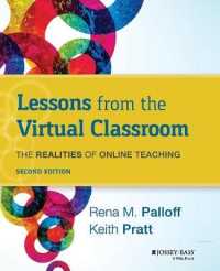Lessons from the Virtual Classroom : The Realities of Online Teaching (Jossey-bass Higher and Adult Education) （2ND）
