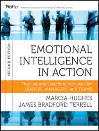ＥＩの実践：リーダー・マネジャー向けトレーニング・コーチング活動（第２版）<br>Emotional Intelligence in Action : Training and Coaching Activities for Leaders, Managers, and Teams （2ND）
