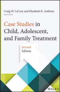 児童・青年・家族の処遇：事例研究（第２版）<br>Case Studies in Child, Adolescent, and Family Treatment （2ND）