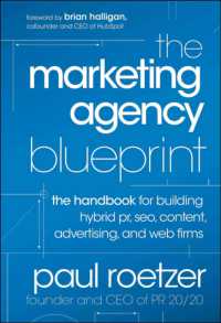 The Marketing Agency Blueprint : The handbook for Building Hybrid pr, Seo, Content, Advertising, and Web Firms