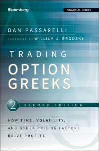 Trading Options Greeks : How Time, Volatility, and Other Pricing Factors Drive Profits （2ND）