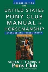 The United States Pony Club Manual of Horsemanship : Intermediate Horsemanship / C1-C2 Level （2ND）