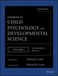 Handbook of Child Psychology and Developmental Science, Socioemotional Processes : Social, Emotional and Personality Development 〈3〉 （7TH）