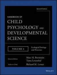 Handbook of Child Psychology and Developmental Science : Ecological Settings and Processes 〈4〉 （7TH）