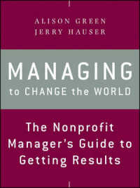 結果を出すNPO経営ガイド<br>Managing to Change the World : The Nonprofit Manager's Guide to Getting Results