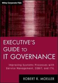 ＩＴガバナンス：経営者向けガイド<br>Executive's Guide to IT Governance : Improving Systems Processes with Service Management, COBIT, and ITIL (Wiley Corporate F&a)