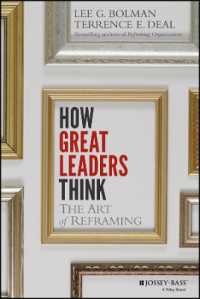 偉大なリーダーの思考法<br>How Great Leaders Think : The Art of Reframing