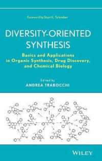 Diversity-Oriented Synthesis : Basics and Applications in Organic Synthesis, Drug Discovery, and Chemical Biology