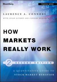 証券市場の行動：数値化ガイド（第２版）<br>How Markets Really Work : A Quantitative Guide to Stock Market Behavior (Bloomberg Financial) （2ND）