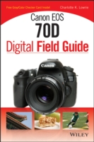 Canon EOS 70D Digital Field Guide （PAP/CRDS）